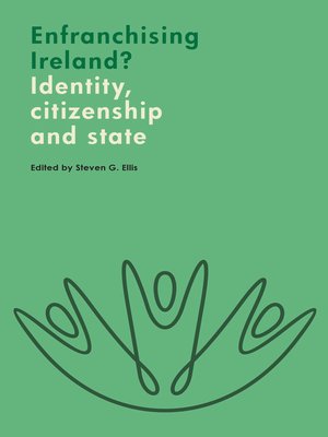cover image of Enfranchising Ireland?: Identity, citizenship and state